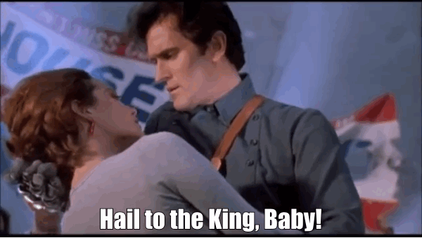 armyofdarkness-quotes-hail-to-the-king-1.gif