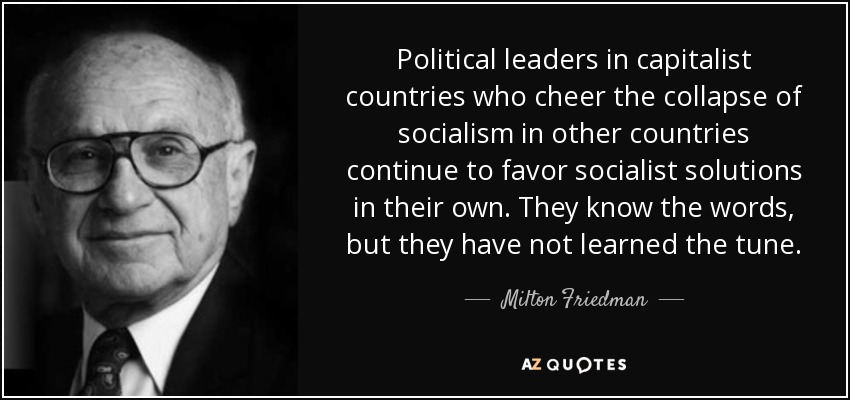 quote-political-leaders-in-capitalist-countries-who-cheer-the-collapse-of-socialism-in-other-milton-friedman-57-20-77.jpg