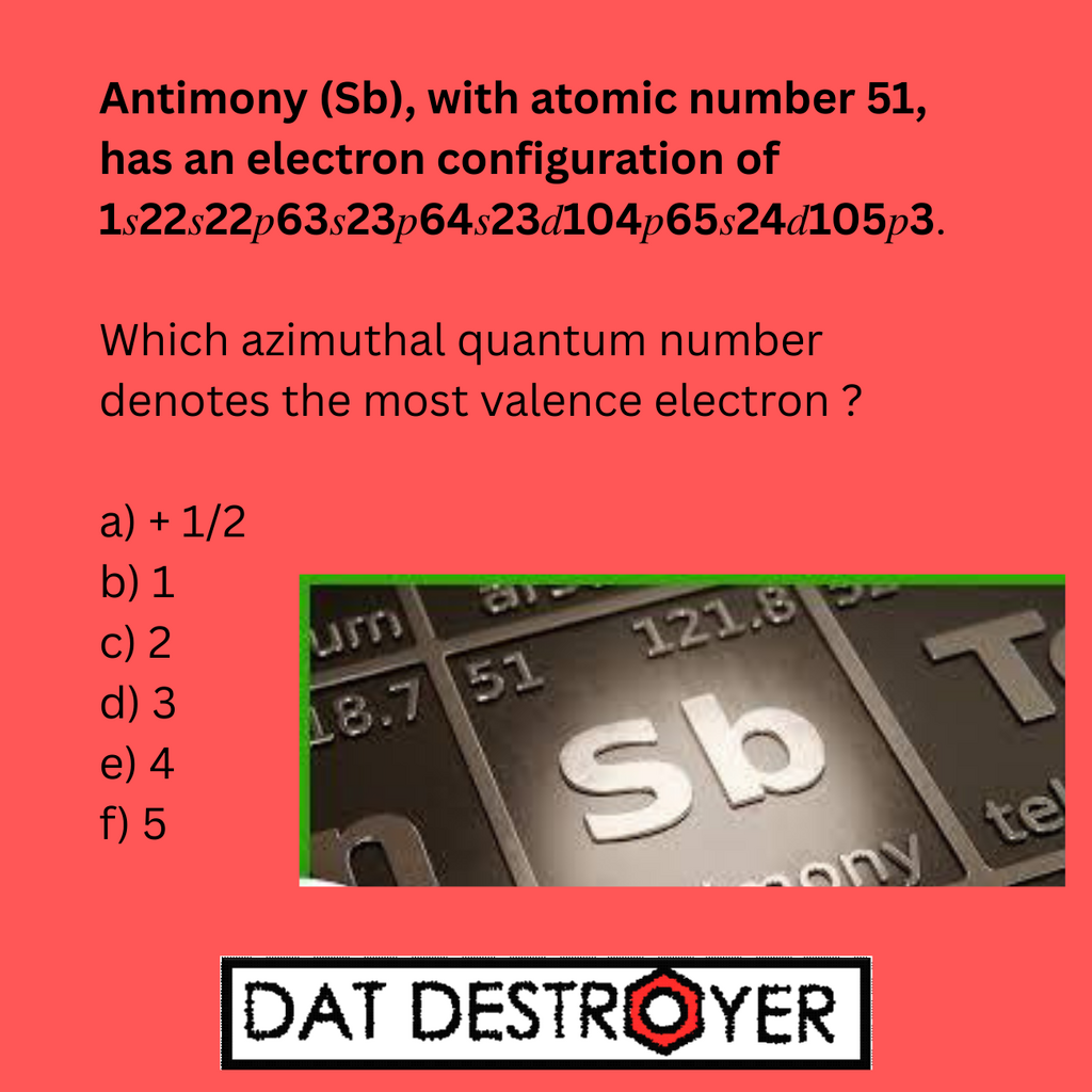 DAT - DAT Question: Azimuthal Quantum Number and Valence Electrons ...