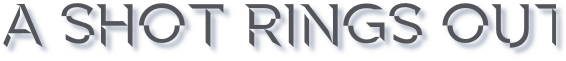 a shot rings out.png