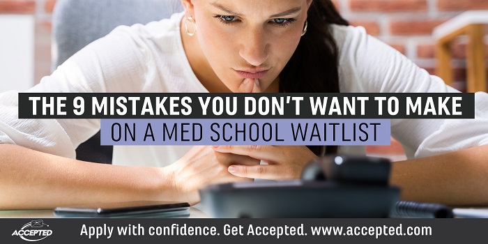 The 9 Mistakes You Don't Want to Make on a Med School Waitlist.jpg