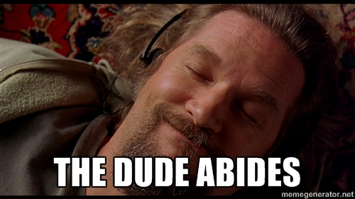 The Dude Abides.jpg