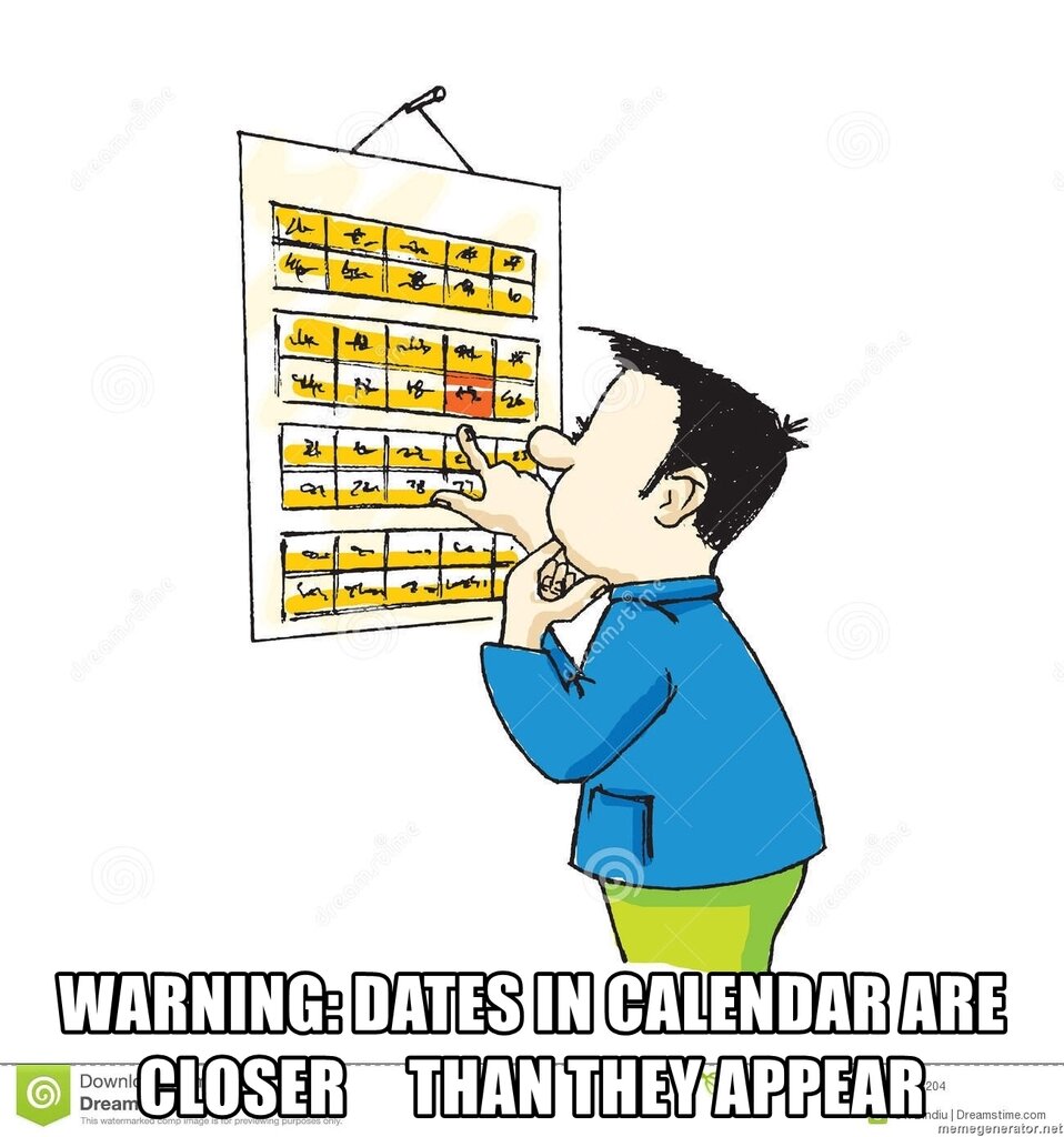 warning-dates-in-calendar-are-closer-than-they-appear.jpg