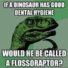 The Flossoraptor