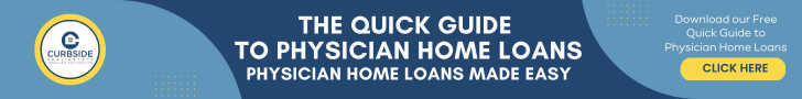 The Quick Guide to Physician Home Loans