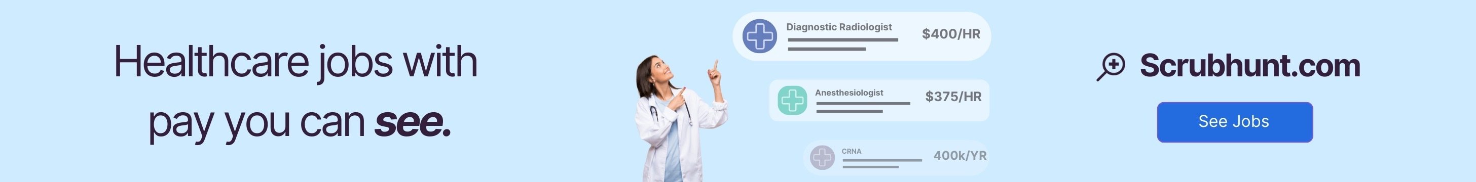 Healthcare jobs with pay you can see.