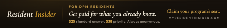 Resident Insider — DPM residents get paid for wh