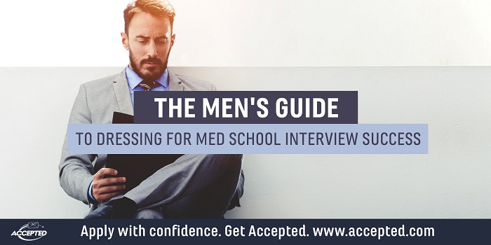 The%20Men's%20Guide%20to%20Dressing%20for%20Medical%20School%20Interview%20Success.jpg