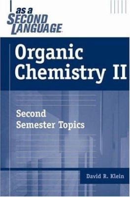 Organic-Chemistry-II-as-a-Second-Language-Klein-David-R-9780471738084.jpg