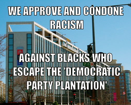 qweqwreqwr-meme-generator-we-approve-and-condone-racism-against-blacks-who-escape-the-democratic-party-plantation-ea8897.jpg