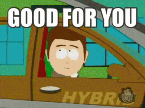 south-park-good-for-you.gif