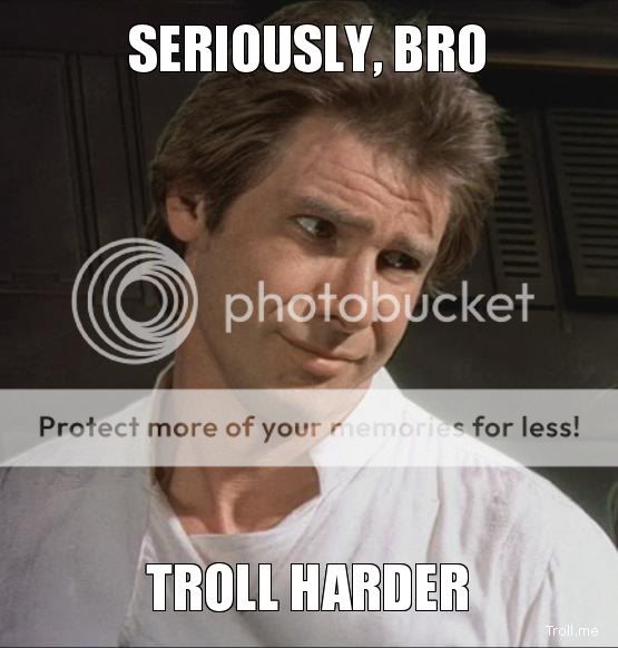 seriously-bro-troll-harder.jpg