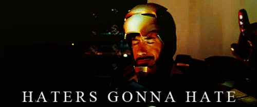 Iron-Man-Haters-Gonna-Hate-Reaction-Gif-Dance.gif