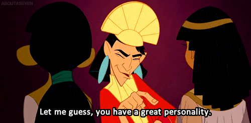 Emperor-Kuzco-Thinks-You-Have-a-Great-Personality-Insult-In-Emperors-New-Groove.gif