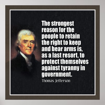 jefferson_the_right_to_bear_arms_poster-r89ce9d714ae4436c8a5e54b48b7f0386_8dkb_400.jpg