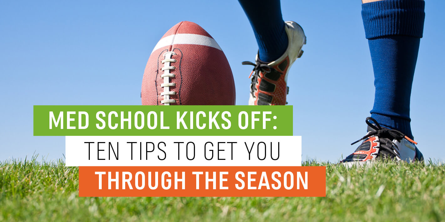 Med-School-Kicks-Off-10-Tips-to-Get-You-Thru-the-Season.jpg