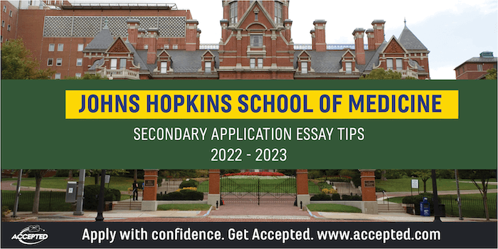 Johns Hopkins University School of Medicine Secondary Application Essay Tips [2022 - 2023]