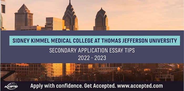 Sidney Kimmel Medical College at Thomas Jefferson University Secondary Application Tips [2022-2023]