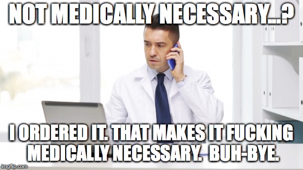 Medically_Necessary_Meme.jpg